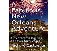 A Fabulous New Orleans Adventure: 4 (Road Trip)