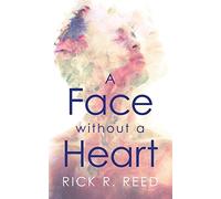 A Face without a Heart