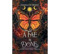 A Fae is Done Book 5: Legacies of Light & Dark A Mythic Fantasy series
