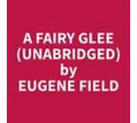 A Fairy Glee (unabridged) (audiolibro)