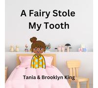 A Fairy Stole My Tooth