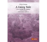 A Fairy Tale - Concert Band/Harmonie - SCORE