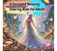 A Fairyland: Relaxing Coloring Book for Adults