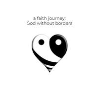 a faith journey: God without borders