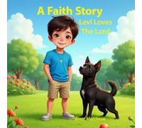 A Faith Story - Levi Loves the Lord (Children's Bedtime Rhymes)