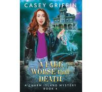 A Fake Worse than Death: 4 (The Charm Island Mystery)