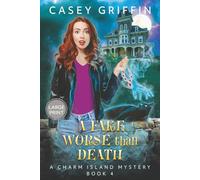 A Fake Worse than Death: 4 (The Charm Island Mystery)
