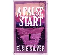 A False Start: 4 (Gold Rush Ranch)