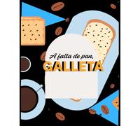 A Falta de Pan, Galleta: Puerto Rican Inspired Journal Notebook for Kids and Adults | Composition notebook | 120 pages 8x10"