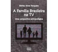 A Família Brasileira Na Tv (ebook)