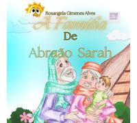 A Família de Abraão e Sarah.