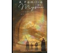 A Família Mystic: O Despertar dos Sete Dons na Guerra Invisível