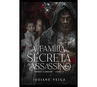 A Família Secreta do Assassino (Máfia Lobos de Sangue - Irmãos Carbone)