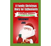 A Family Christmas Diary for Enthusiasts: A sentimental memento for treasured holiday memories