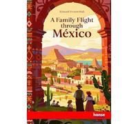 A Family Flight through Mexico
