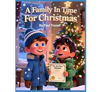 A Family In Time For Christmas: Perfect Christmas Gift a children's moral storybook