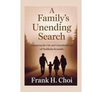 A Family's Unending Search: Examining the Life and Unresolved Case of Sudiksha Konanki