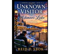 A Famous Guest at Ashmoor Lake: Book 15 of the Ashmoor Lake Series