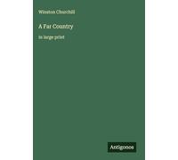 A Far Country: in large print