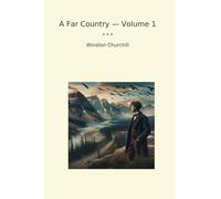 A Far Country - Volume 1 (Classic Books)