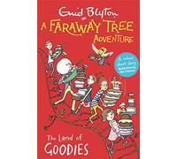 A Faraway Tree Adventure: The Land of Goodies: Colour Short Stories