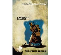 A Farewell to Arms: The Special Edition (Vintage Classics)