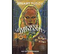 A Farewell to Humanity: The Fifth Nightmare (Eight Nightmares)