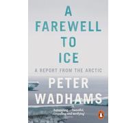 A Farewell to Ice: A Report from the Arctic