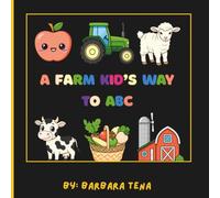 A Farm Kid's Way To ABC: Cute Farm Coloring Book For Little Learners