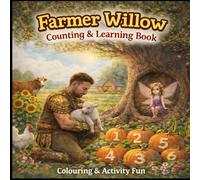 A Farmer Willow Learning and coloring Book: A Learning book for 4-8 years With Farmer Willow