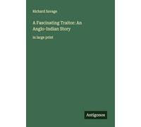A Fascinating Traitor: An Anglo-Indian Story: in large print