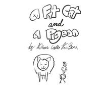 A Fat Cat and a Pigeon