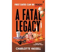 A Fatal Legacy: 'One of the most exciting new voices in crime fiction' Erin Kelly (The Caius Beauchamp Mysteries)