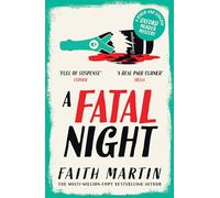 A Fatal Night: Don’t miss this gripping cozy crime mystery from million-copy bestseller Faith Martin: Book 7 (Ryder and Loveday)