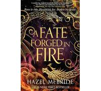 A Fate Forged in Fire: The bestselling romantic fantasy phenomenon and TikTok sensation: 1 (Bonded to Beasts)