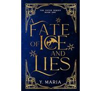 A Fate of Ice and Lies (Special Edition) (The Fated Series)