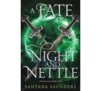 A Fate of Night and Nettle