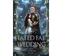 A Fated Fae Wedding (Fae Brides Book 2) Clean Fantasy Romance: Mystical Edition (Fae Brides (Mystical Edition))