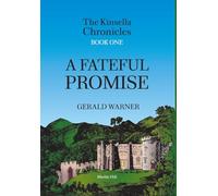 A FATEFUL PROMISE: ONE (The Kinsella Chronicles Book One)