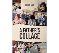 A Father's Collage