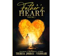 A Father's Heart Anthology Volume 1