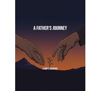 A Father'S Journey: A Son'S Sacrifice