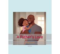 A Father's Love (Emmalyn - Daddy Loves You)