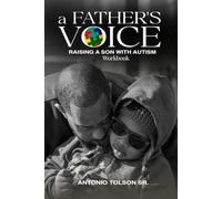 A Father's Voice: Raising A Son With Autism: Workbook