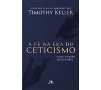 A Fé Na Era Do Ceticismo (ebook)