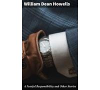 A Fearful Responsibility And Other Stories (ebook)