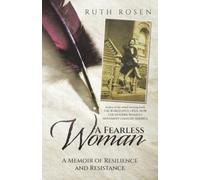 A Fearless Woman: A Memoir of Resilience and Resistance