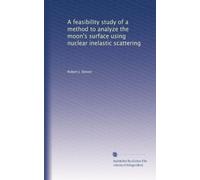 A feasibility study of a method to analyze the moon's surface using nuclear inelastic scattering