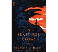 A Feast for Crows: A Song of Ice and Fire: Book Four: 4