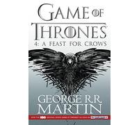 A Feast For Crows - Book 4 (A Song of Ice and Fire)